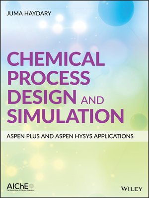 cover image of Chemical Process Design and Simulation
